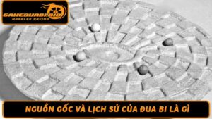 Đua Bi Là Gì Giải Thích Chi Tiết Về Trò Chơi Dân Gian Này